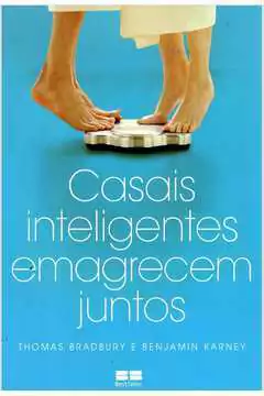 Thomas Bradbury e Benjamin Karnuy - Casais Inteligentes Emagrecem Juntos