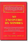 Connie Zweig - Ao Encontro da Sombra