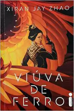 Xiran Jay Zhao - Viuva de Ferro
