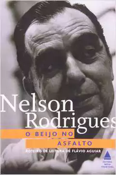 Nelson Rodrigues - O Beijo no Asfalto - comprar online