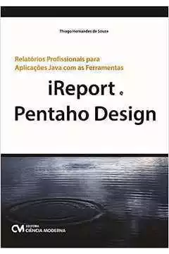 Thiago Hernandes de Souza - Ireport e Pentaho Design