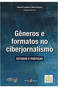 Raquel Longhi - Generos e Formatos no Ciberjornalismo
