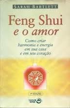 Sarah Bartlett - Feng Shui e o Amor