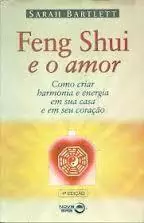 Sarah Bartlett - Feng Shui e o Amor