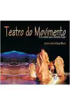 Lenora Lobo e Cassia Navas - Teatro do Movimento: um Metodo para o Inteprete Criador