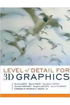 David P. Luebke - Level of Detail For 3d Graphics