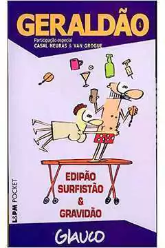 Glauco - Geraldao 1: Edipao, Surfistao e Gravidao