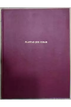 Editora Três - Plantas Que Curam