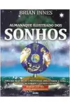 Brian Innes - Almanaque Ilustrado dos Sonhos
