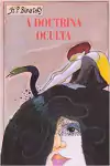 Helena P. Blavatsky - A Doutrina Oculta