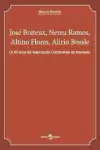 Moacir Pereira - Jose Boiteux, Nereu Ramos, Altino Flores, Alirio Bossle