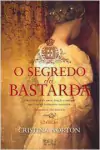 Cristina Norton - O Segredo da Bastarda