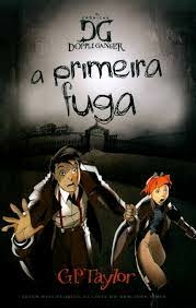 G. P. Taylor - As Cronicas Dopple Ganger: a Primeira Fuga