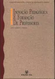 Jose Alberto Correia - Inovacao Pedagogica e Formacao de Professores