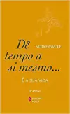 Notker Wolf - De Tempo a Si Mesmo