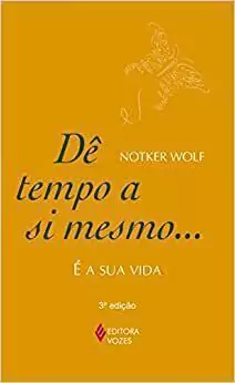 Notker Wolf - De Tempo a Si Mesmo