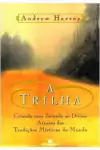 Andrew Harvey - A Trilha