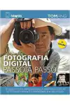 Tom Ang - Fotografia Digital Passo a Passao