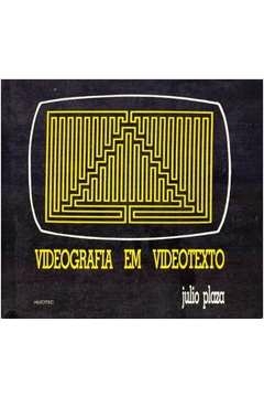 Julio Plaza - Videografia Em Videotexto