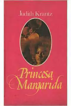 Judith Krantz - Princesa Margarida