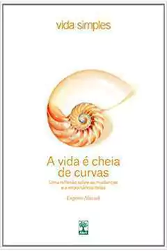 Eugenio Mussak - A Vida e Cheio de Curvas