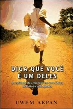 Uwem Akpan - Diga Que Voce e um Deles