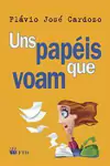 Flavio Jose Cardozo - Uns Papeis Que Voam