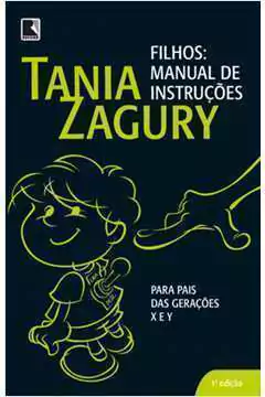 Tania Zagury - Filhos: Manual de Instrucoes
