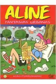 Adao Iturrusgarai - Aline - Fantasias Urbanas