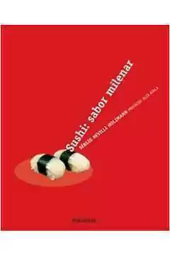 Sergio Neville Holzmann - Sushi: Sabor Milenar