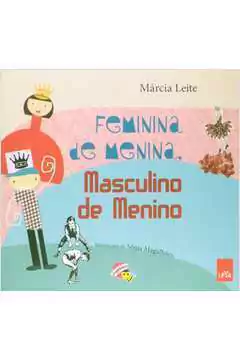 Marcia Leite - Feminina de Menina, Masculino de Menino - Nova Ortografia