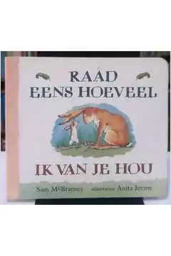 Sam Mcbratney - Raad Eens Hoeveel Ik Van Je Hou - comprar online