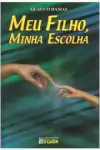 Glauco Damas - Meu Filho, Minha Escolha