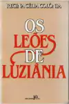 Regina Celia Colonia - Os Leoes de Luziania
