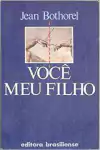 Jean Bothorel - Voce Meu Filho