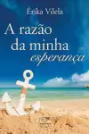 Erika Vilela - A Razao da Minha Esperanca