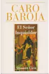 Julio Caro Boroja - El Senor Inquisidor