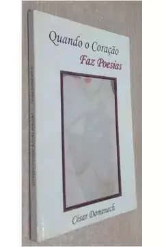 Cesar Domenech - Quando o Coracao Faz Poesias
