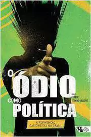 Edson Teles - O Odio Como Politica