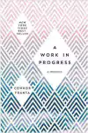 Connor Franta - A Work in Progress