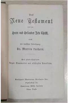 Martin Luthers - Das Neue Testament Unseres Herrn Und Heilandes Jesu Christi
