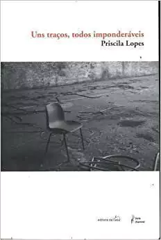 Priscila Lopes - Uns Tracos, Todo Imponderaveis