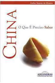 Carlos Tavares Oliveira - China, o Que e Preciso Saber