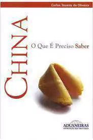Carlos Tavares Oliveira - China, o Que e Preciso Saber