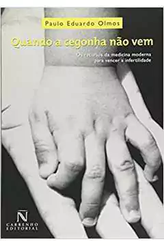 Paulo Eduardo Olmos - Quando a Cegonha Nao Vem