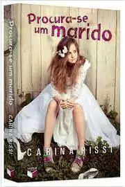 Carina Rissi - Procura Se um Marido