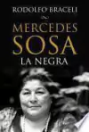 Rodolfo Eduardo Braceli - Mercedes Sosa: La Negra