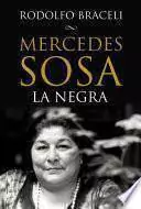Rodolfo Eduardo Braceli - Mercedes Sosa: La Negra