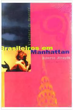 Roberto Athayde - Brasileiros Em Manhattan