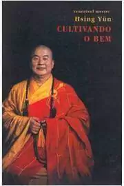 Hsing Yun - Cultivando o Bem